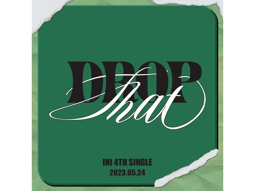 INI 4TH SINGLE「DROP That」（提供写真）