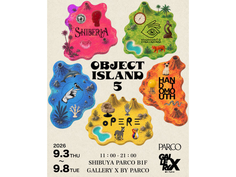 あらゆる物を販売するマーケットイベント「OBJECT ISLAND 5」渋谷PARCOにて9月3日から9月8日まで開催
