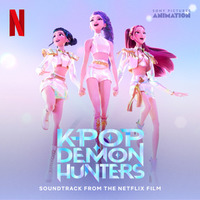 Netflix映画『K-POPガールズ！デーモン・ハンターズ』記録更新のサントラ発売