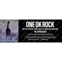 『ONE OK ROCK DETOX JAPAN TOUR 2025 AT NISSAN STADIUM IN CINEMAS』60秒予告 入プレ配布も決定