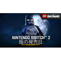「レゴ®バットマン：レガシー・オブ・ザ・ダークナイト」Nintendo Switch 2版が9月18日発売決定