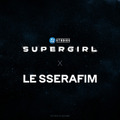 LE SSERAFIM×『スーパーガール』コラボティザー　© & TM DC © 2026 WBEI　