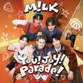 M!LK、5ヶ月連続リリース企画第4弾「You！Joy！Parade！」リリース 夏らしさ連想させるジャケ写も公開 画像