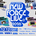 「SPACE SHOWER NEW FORCE LIVE 2026」12月12日に渋谷にて初開催決定。名誉伝説・MON7Aら8組が登場 画像